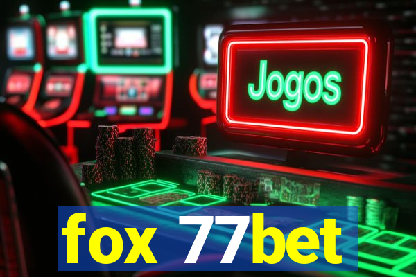 fox 77bet